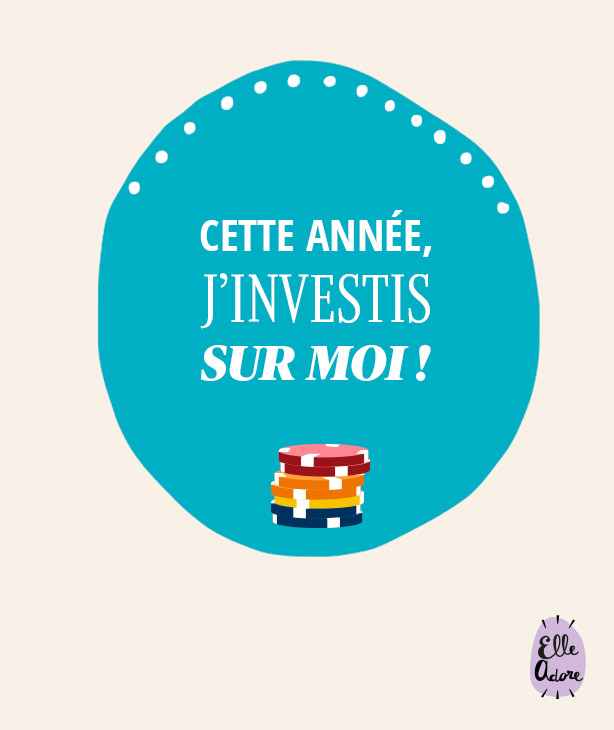 Cette année, j'investis sur moi