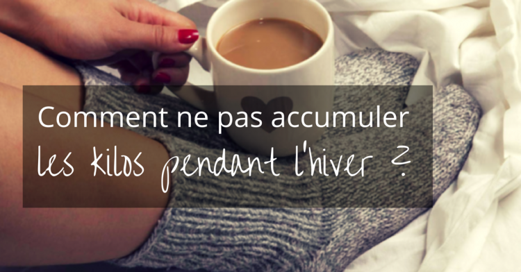 Comment-ne-pas-accumuler-les-kilos-pendant-l-hiver