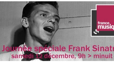 Journée spéciale Frank Sinatra sur France Musique le 12 décembre