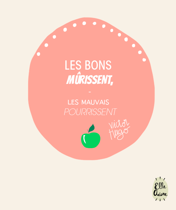 Les bons mûrissent, les mauvais pourrissent