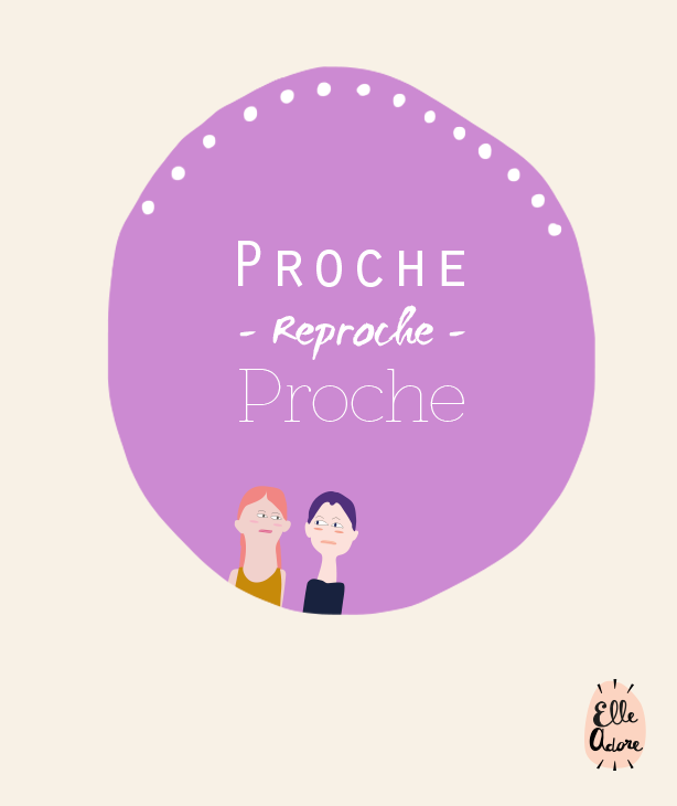 Proche -Reproche- Proche