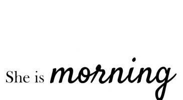 She is Morning - %%sitename%%