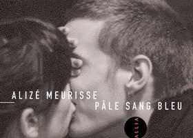 "Pâle sang bleu" - Alizé Meurisse