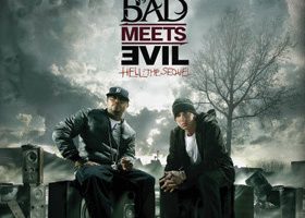 On adore "Hell : The sequel" de Bad Meets Evil (Eminem & Royce Da 5'9)