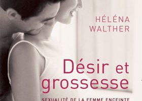 "Désir et grossesse"... A lire de toute urgence ! - %%sitename%%