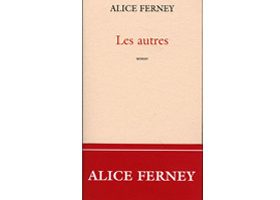 Livre - Les autres d'Alice Ferney - %%sitename%%